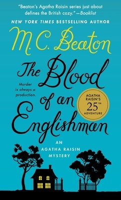The Blood of an Englishman: An Agatha Raisin Mystery by Beaton, M. C.