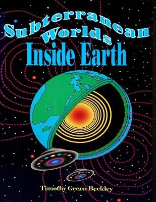 Subterranean Worlds Inside Earth by Shaver, Richard