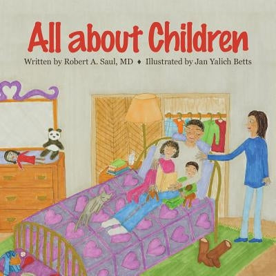 All about Children by Saul, Robert A.