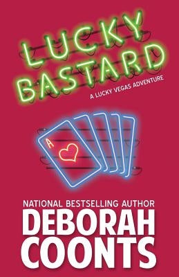 Lucky Bastard by Coonts, Deborah