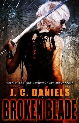 Broken Blade` by Daniels, J. C.