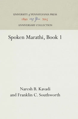 Spoken Marathi, Book 1 by Kavadi, Naresh B.