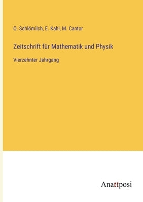 Zeitschrift für Mathematik und Physik: Vierzehnter Jahrgang by Schl&#246;milch, O.