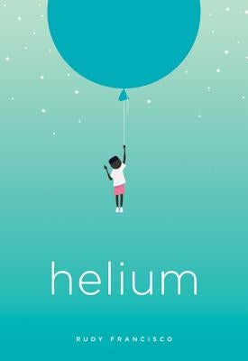 Helium by Francisco, Rudy