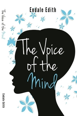 The Voice of The Mind by Edith, Endale