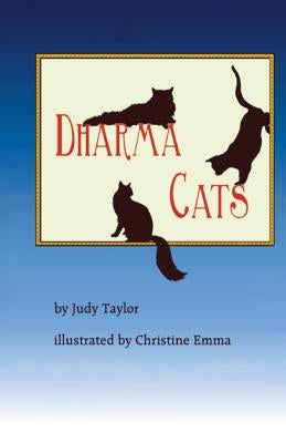 Dharma Cats by Taylor, Judy