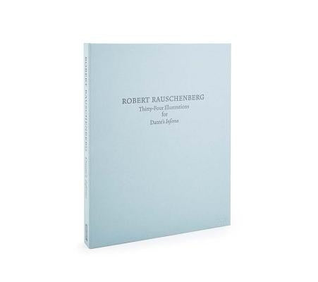 Robert Rauschenberg: Thirty-Four Illustrations for Dante's Inferno: Limited Edition by Rauschenberg, Robert