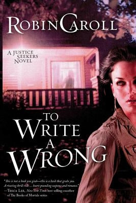 To Write A Wrong by Caroll, Robin