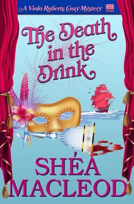 The Death in the Drink by MacLeod, Shéa