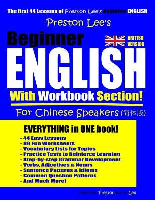 Preston Lee's Beginner English With Workbook Section For Chinese Speakers (British Version) by Preston, Matthew