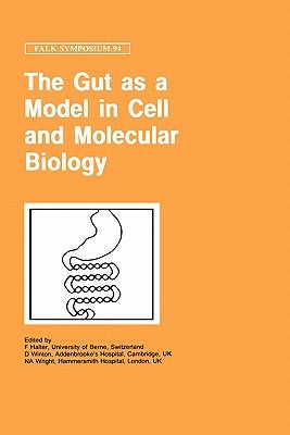 The Gut as a Model in Cell and Molecular Biology by Halter, F.