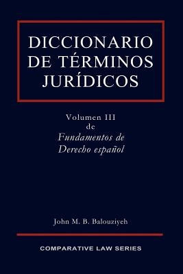 Diccionario de Términos Jurídicos by Balouziyeh, John