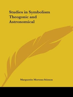 Studies in Symbolism Theogonic and Astronomical by Mertens-Stienon, Marguerite