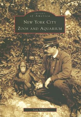 New York City Zoos and Aquarium by Scheier, Joan