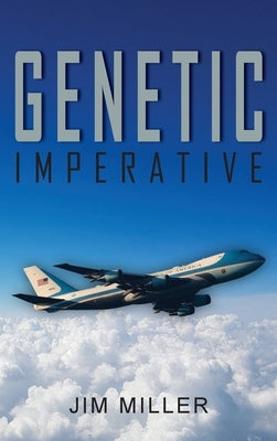 Genetic Imperative by Miller, Jim