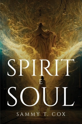 Spirit e Soul by Sammy T Cox