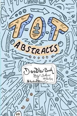 Abstract Doodles by McCloskey, Tucker A.