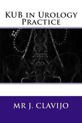 KUB in Urology Practice by Watson Frcs, Graham M.