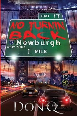 No Turnin' Back by Q, Don