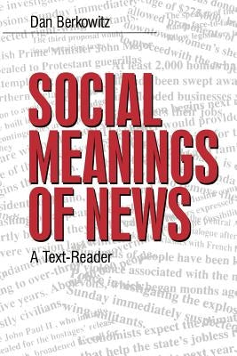 Social Meanings of News: A Text-Reader by Berkowitz, Daniel A.