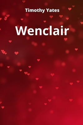 Wenclair by Yates, Timothy