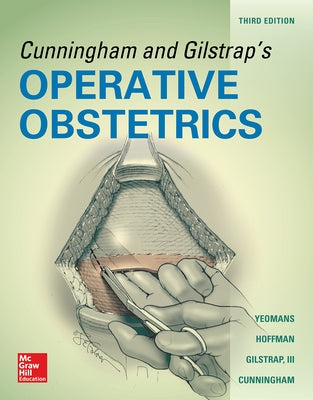 Cunningham and Gilstrap's Operative Obstetrics, Third Edition by Cunningham, F. Gary