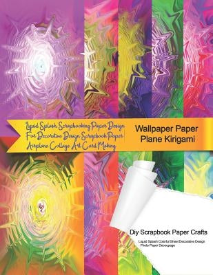 Wallpaper Paper Plane Kirigami Diy Scrapbook Paper Crafts Liquid Splash Colorful Sheet Decorative Design Photo Paper Decoupage: Liquid Splash Scrapboo by Warni, Tukang Warna