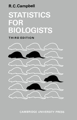 Statistics for Biologists by Campbell, Richard Colin