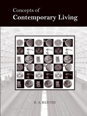 Concepts of Contemporary Living by Kueter, R. A.