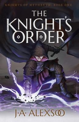 The Knight's Order by Alexsoo, J. a.