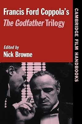 Francis Ford Coppola's the Godfather Trilogy by Browne, Nick