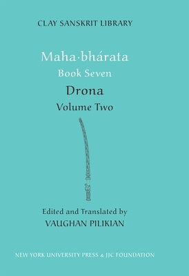 Mahabharata Book Seven (Volume 2): Drona by Pilikian, Vaughan