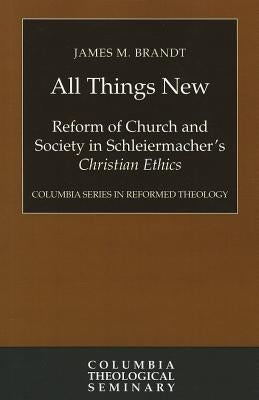 All Things New by Brandt, James M.