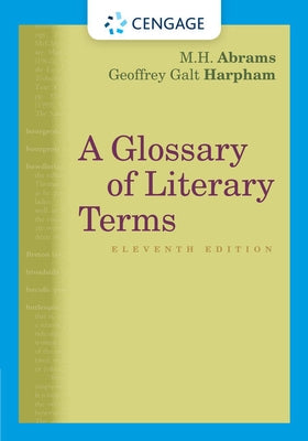 A Glossary of Literary Terms by Abrams, M. H.