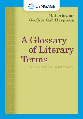 A Glossary of Literary Terms by Abrams, M. H.