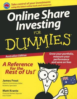 Online Share Investing for Dummies by Frost, James