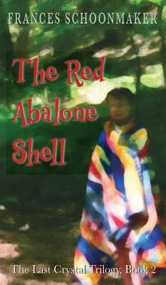 The Red Abalone Shell by Schoonmaker, Frances