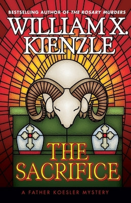 The Sacrifice: A Father Koesler Mystery by Kienzle, William X.