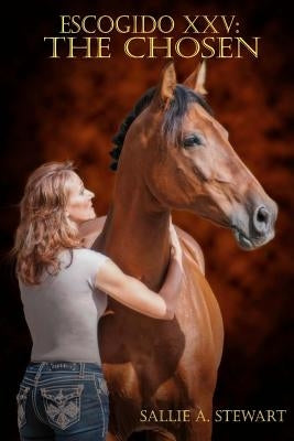 Escogido XXV: The Chosen by Lowery, Pj