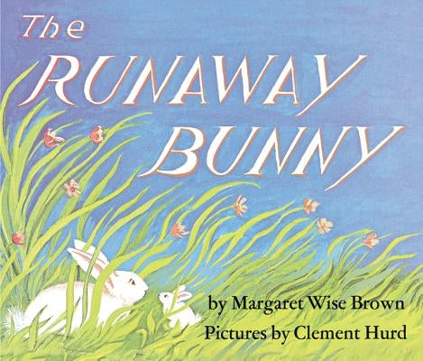 The Runaway Bunny Board Book by Brown, Margaret Wise