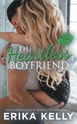 The Heartless Boyfriend by Kelly, Erika