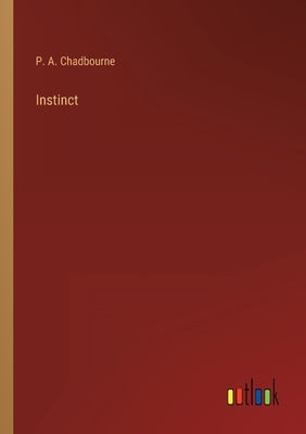 Instinct by Chadbourne, P. a.