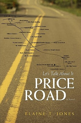 Price Road: Let's Talk about It by Jones, Elaine T.
