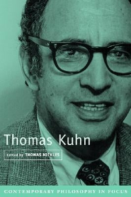 Thomas Kuhn by Nickles, Thomas