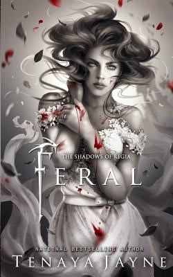 Feral by Jayne, Tenaya