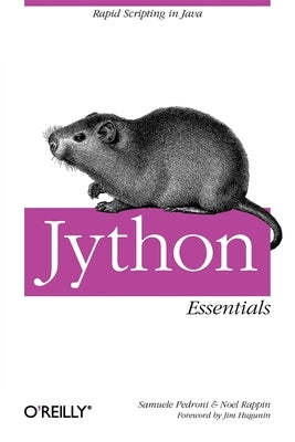 Jython Essentials by Pedroni, Samuele