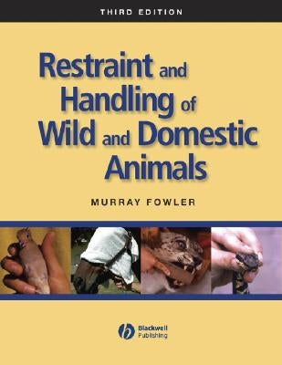 Restraint Handling Wild Domest by Fowler, Murray