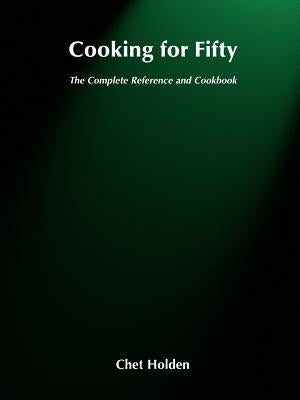Cooking for Fifty by Holden