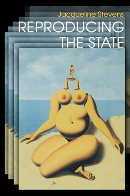 Reproducing the State by Stevens, Jacqueline