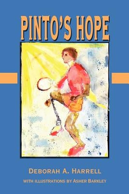 Pinto's Hope by Harrell, Deborah A.